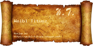 Weibl Titusz névjegykártya